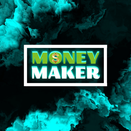 Money Maker